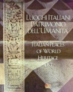 Luoghi Italiani Patrimonio dell’Umanità. Italian Places of World Heritage List