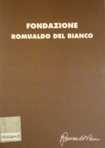 Fondazine Romualdo Del Bianco. Vzpominka na Cavagliere del lavoro Romualda Del Bianco