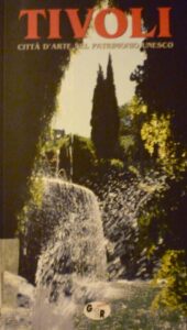 Tivoli. Città d’arte nel patrimonio UNESCO