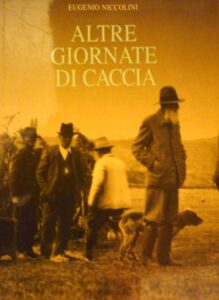 Altre giornate di caccia