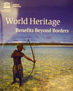 World Heritage: Benefits Beyond Borders