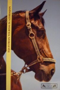 Equestrian Tourism in Azerbaijan (a tourist guide)