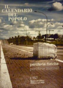 Il calendario del popolo. Periferie fisiche, periferie mentali