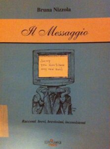 Il Messaggio. Racconti brevi, brevissimi, inconsistenti