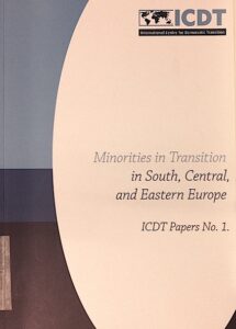ICDT Papers No.1. Minorities in Transition in South, Central, and Eastern Europe.
