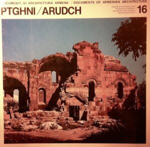 Ptghni/Arudch. Documenti di architettura armena/Documents of Armenian Architecture; 16
