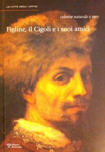 Figline, il Cigoli e i suoi amici