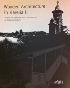 Wooden Architecture in Karelia II. Timber architecture as a phenomenon of National Culture