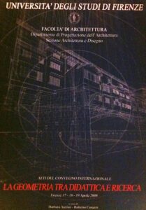 La geometria tra didattica e ricerca, Atti del convegno internazionale, Firenze 17-18-19 Aprile 2008