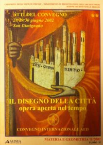 Il disegno della città, opera aperta nel tempo. Atti del Convegno internazionale A.E.D. Tomo II
