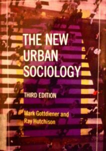 The New Urban Sociology