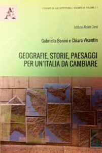 Geografie, storie, paesaggi per un’Italia da cambiare