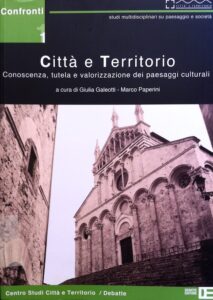 Città e Territorio. Conoscenza, tutela e valorizzazione dei paesaggi culturali