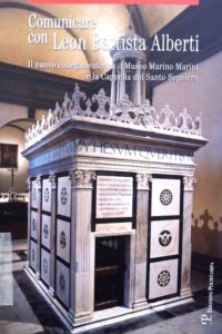 Comunicare con Leon Battista Alberti. Il nuovo collegamento tra il Museo Marino Marini e la Cappella del Santo Sepolcro