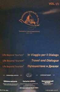 Life Beyond Tourism: In Viaggio per il Dialogo / Travel and Dialogue / Puteshestvie i dialog.  XVI International Round Table. Vol. I/2.