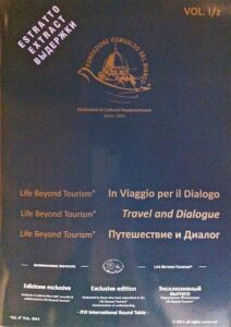 Life Beyond Tourism: In Viaggio per il Dialogo / Travel and Dialogue / Puteshestvie i dialog.  XVI International Round Table. Vol. I/2. Extract
