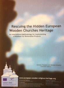 Rescuing the Hidden European Wooden Churches Heritage – an International Methodology for Implementing a Database for Restoration Projects