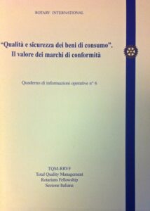 Qualità e sicurezza dei beni di consumo. Il valore dei marchi di conformità. Quaderno di informazioni operative n° 6