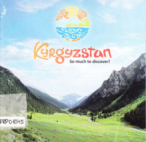 Kyrgyzstan. So much to discover!