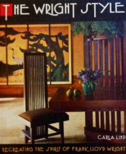 The Wright Style. Recreating the Spirit of Frank Lloyd Wright