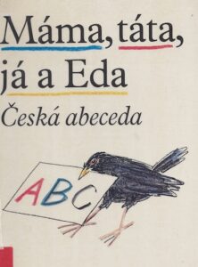 Mama, tata, ja a Eda. Ceska abeceda