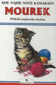 Kde najde nove kamarady Mourek. Priveh toulaveho kotete