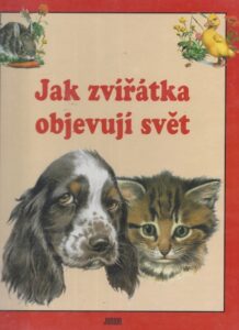 Jak zviratka objevuji svet