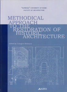 Methodical Approache to the Restoration of Historic Architecture