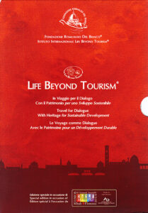 Life Beyond Tourism® – In Viaggio per il Dialogo. Con il Patrimonio per uno Sviluppo Sostenibile