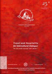 Travel and Hospitality for Intercultural Dialogue with the non profit tourism ‘LBT® Model’. 17th  International Assembly of the Experts of the Fondazione Romualdo Del Bianco