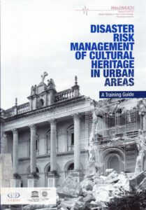 Disaster Risk Management of Cultural Heritage in Urban Areas. A Training Guide