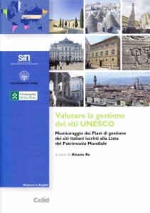 Valutare la gestione dei siti UNESCO. Monitoraggio dei Piani di gestione dei siti italiani iscritti alla Lista del Patrimonio Mondiale