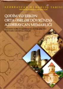 Architecture of Azerbaijan in the Ancient and Early Medieval Period