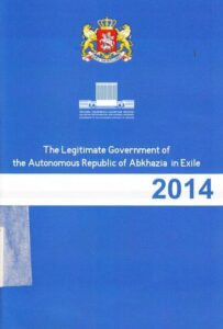 The Legitimate Government of the Autonomous Republic of Abkhazia in Exile 2014