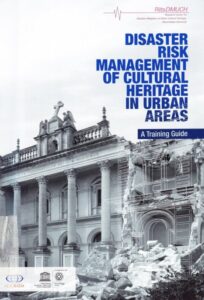 Disaster Risk Management of Cultural Heritage in Urban Areas. A Training Guide
