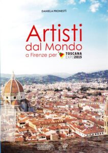 Artisti dal Mondo a Firenze per Toscana EXPO