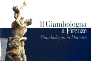 Il Giambologna a Firenze