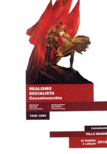 Realismo Socialista Cecoslovacchia/Socialist Realism Czechoslovakia/Český socialistický realismus 1948-1989