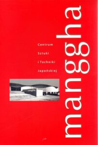 Manggha Centrum Sztuki i Techniki Japonskiej