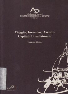 Viaggio, Incontro, Ascolto. Ospitalità tradizionale.
