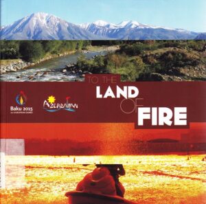 To the Land of Fire. Azerbaijan