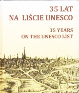 35 lat na liscie UNESCO / 35 years on the UNESCO list