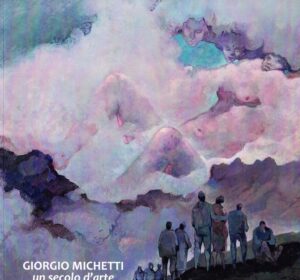 Giorgio Michetti. Un secolo d’arte