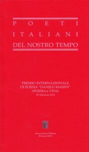 Poeti italiani del nostro tempo. Premio internazionale di poesia  Danilo Masini Poesia e Vita, 10° edizione 2014