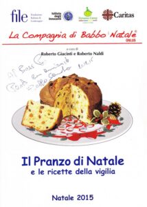 Il Pranzo di Natale e le ricette della vigilia. Natale 2015. La compagnia di Babbo Natale ONLUS