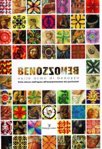 Benozzoneb. Sulle orme di benozzo. Dalla lettura dell’opera all’interpretazione dei particolari