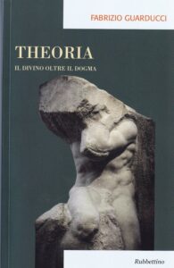 Theoria. Il divino oltre il dogma