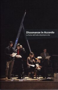 Dissonanze in Accordo. Le ferite dell’odio diventano vita