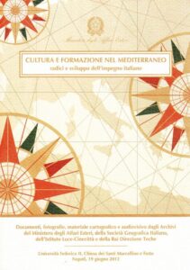 Cultura e formazione nel mediterraneo. Radici e sviluppo dell’impegno italiano