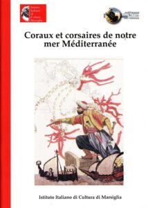 Corau et corsaires de notre mer Méditerranée